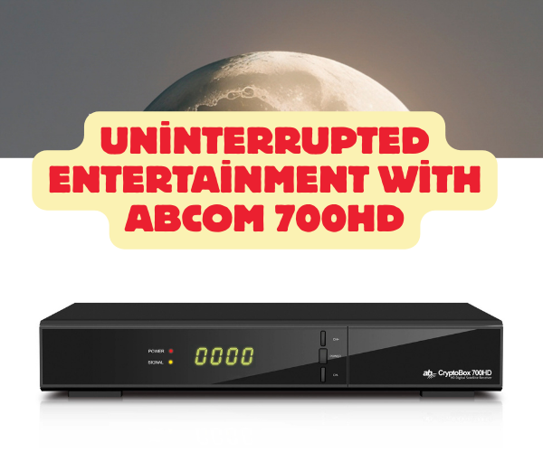 Uninterrupted Entertainment with ABCOM 700HD - Satellite Frequency